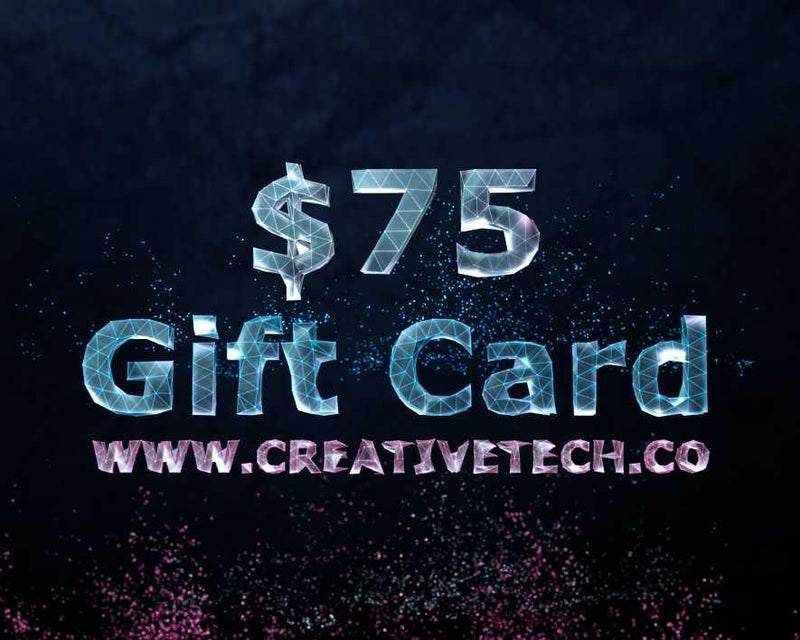 Load image into Gallery viewer, CREATIVETECH Digital Gift Card $75 CREATIVETECH
